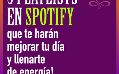 5 Playlists en Spotify que te harán mejorar tu día y llenarte de energía!